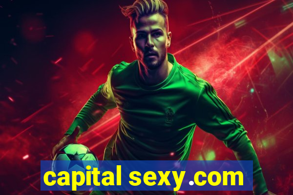 capital sexy.com